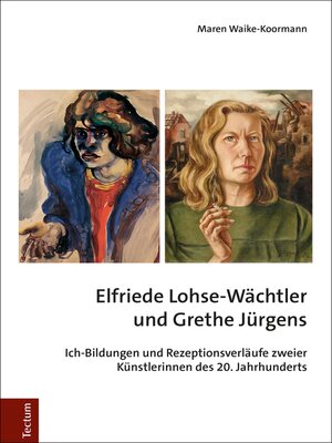 cover image of Elfriede Lohse-Wächtler und Grethe Jürgens